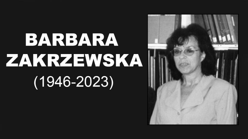 Barbara Zakrzewska passed away