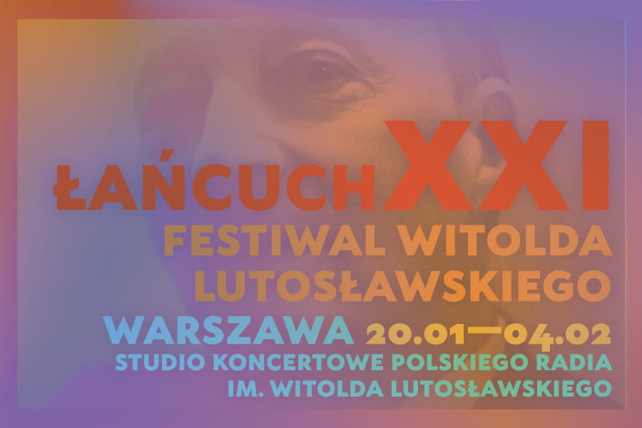 Chain XII Witold Lutoslawski Festival in Warsaw